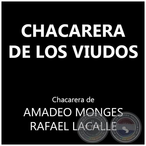 CHACARERA DE LOS VIUDOS - Chacarera de AMADEO MONGES